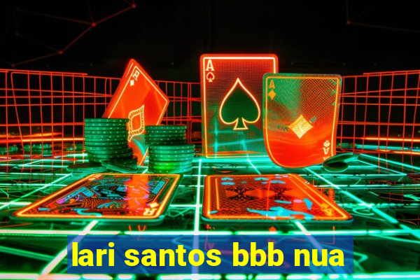 lari santos bbb nua